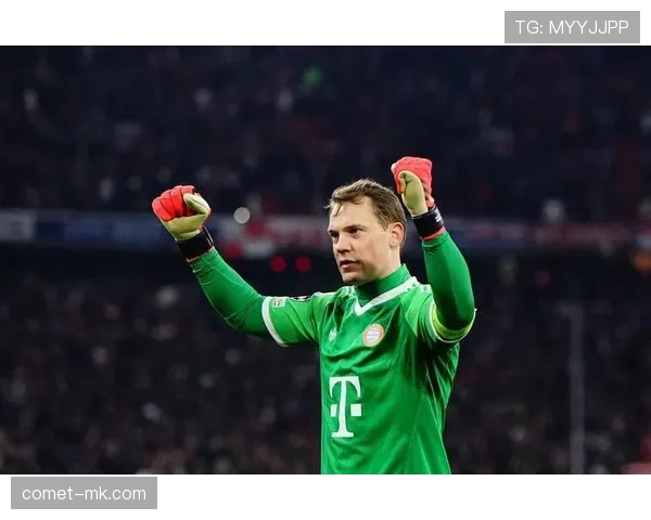 诺伊尔出击风格本赛季表现稳健，持续提升防守覆盖能力